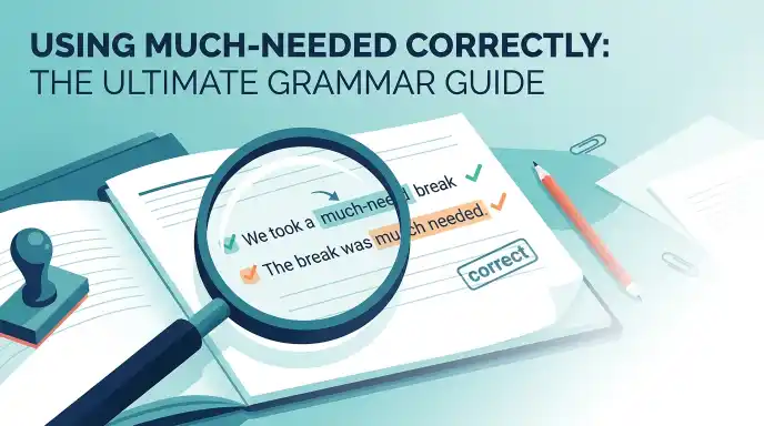 Using Much-needed Correctly